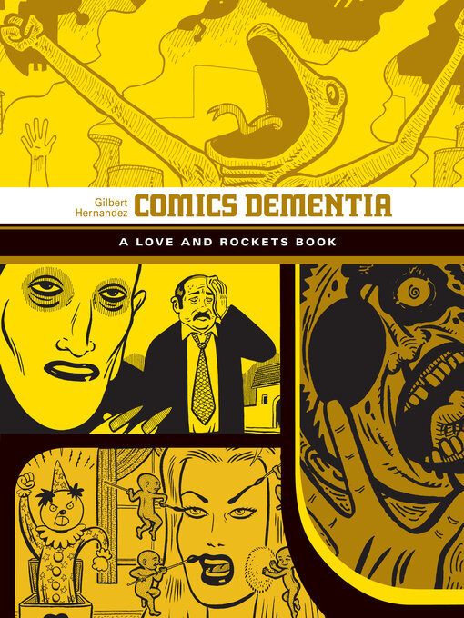 Title details for Comics Dementia by Gilbert Hernandez - Available